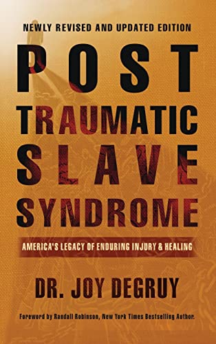 Post Traumatic Slave Syndrome, Revised Edition