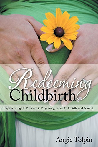 Redeeming Childbirth