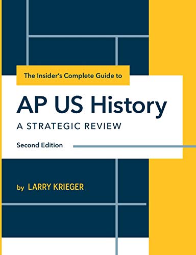 The Insider's Complete Guide to AP US History
