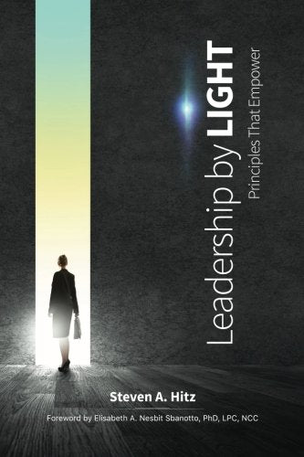 Leadership by LIGHT: Principles That Empower