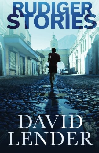 Rudiger Stories (A White Collar Crime Thriller)