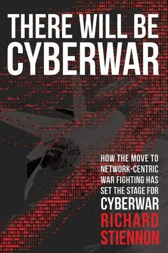 There Will Be Cyberwar
