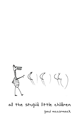 All the Stupid Little Children