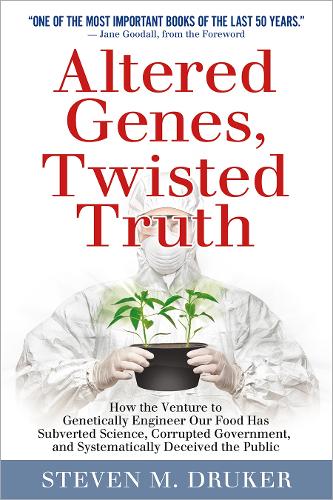 Altered Genes, Twisted Truth