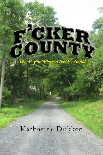 F'cker County: The Peyton Place of the Piedmont