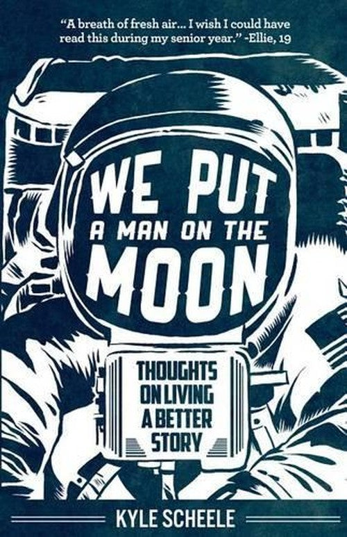 We Put A Man On The Moon