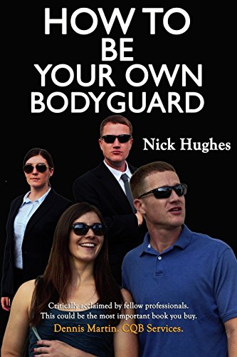 How to Be Your Own Bodyguard