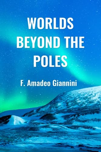 Worlds Beyond the Poles