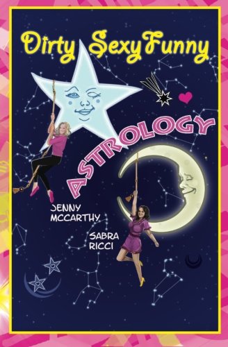 Dirty, Sexy, Funny Astrology