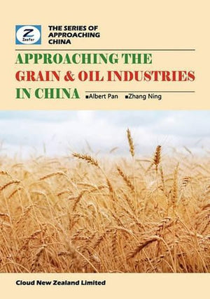 Approaching the Grain & Oil Industries in China
