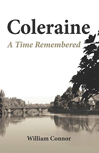 Coleraine: A Time Remembered