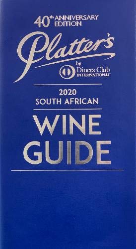 Platter's South African Wine Guide 2020 (40th Anniversary Edition)