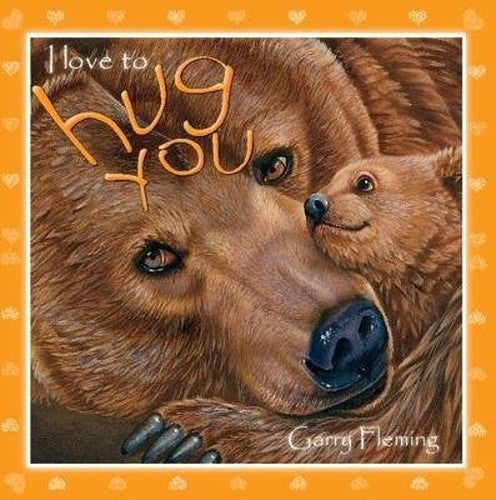 I Love to Hug You