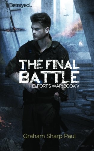 The Final Battle: Helfort's War