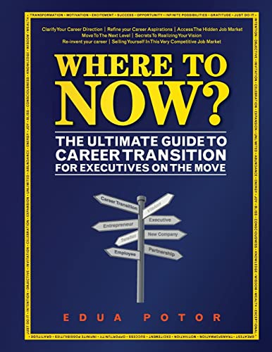 Where To Now? The Ultimate Guide to Career Transition