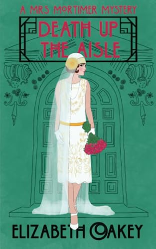 Death up the Aisle (Mrs Mortimer Mysteries)