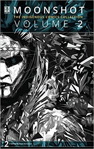 Volume 2 en_US: MOONSHOT The Indigenous Comics Collection Volume 2