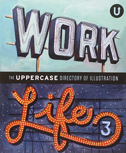 Work Life 3: The Uppercase Directory of Illustration21