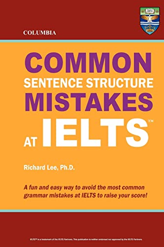 Columbia Common Sentence Structure Mistakes at IELTS