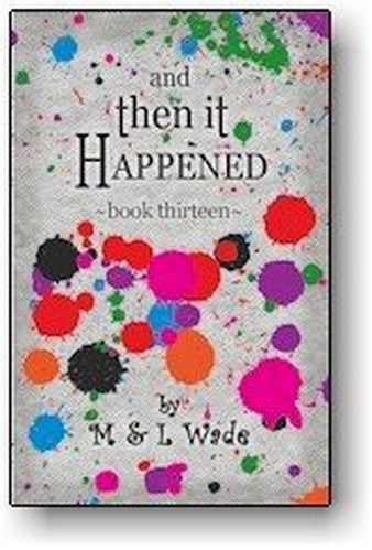 And Then It Happened Book 13