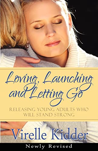 Loving, Launching and Letting Go
