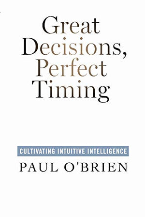 Great Decisions, Perfect Timing