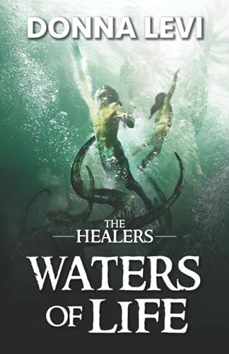 Waters of Life (The Healers Trilogy - Book 2)