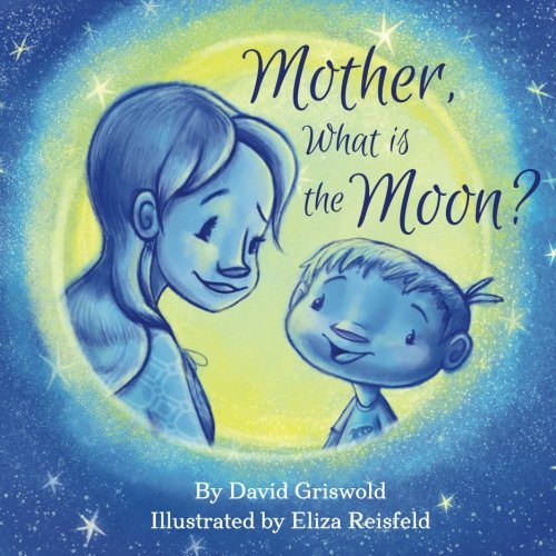 Mother, What is the Moon