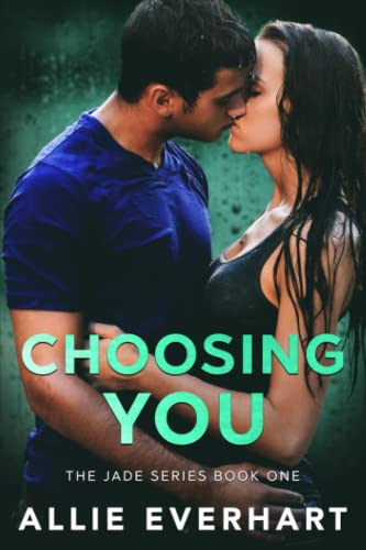Choosing You (The Jade Series #1)