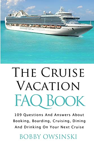 The Cruise Vacation FAQ Book