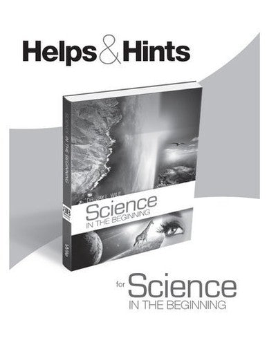 Science in the Beginning Hints and Helps Teachers Guide by Jay Wile