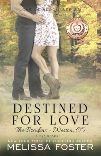 Destined for Love (Love in Bloom: The Bradens)