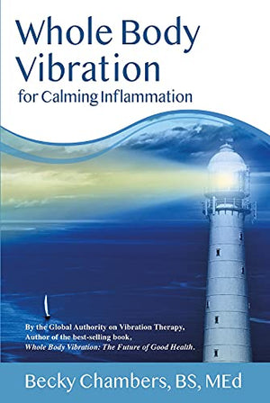 Whole Body Vibration for Calming Inflammation