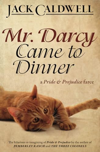 Mr. Darcy Came to Dinner