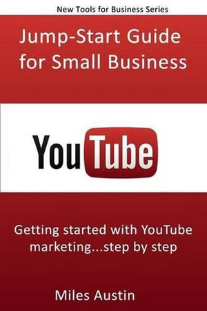 YouTube Jump-Start Guide for Small Business