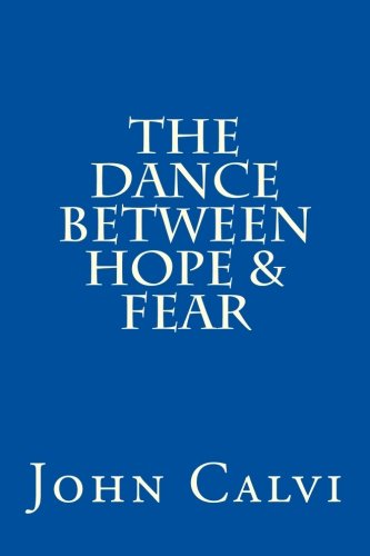 Dance Between Hope and Fear