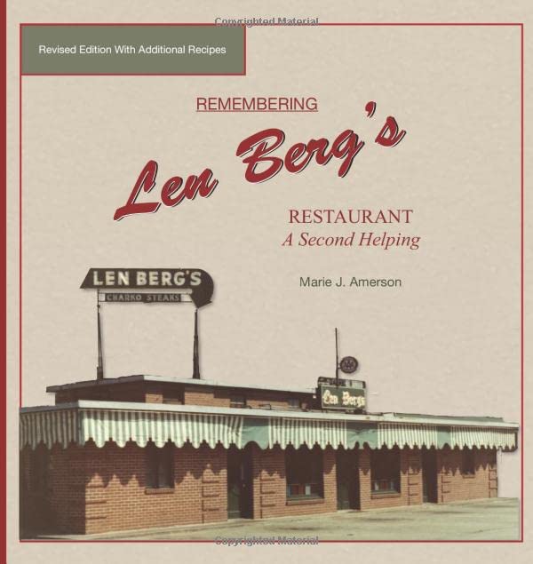Remembering Len Berg's Restaurant: A Second Helping: Revised Edition with Additional Recipes