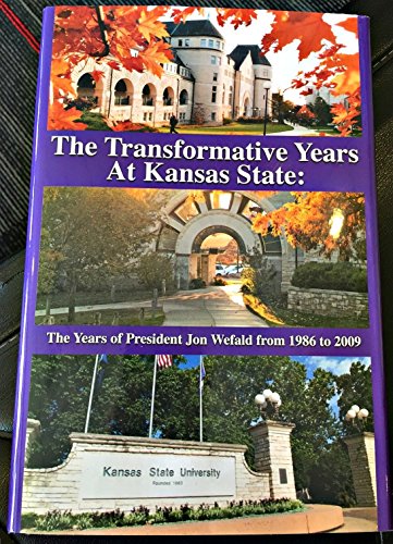 The Transformative Years at Kansas State