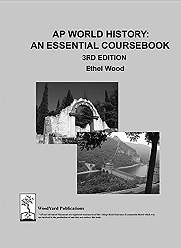 AP World History: An Essential Coursebook, 3r