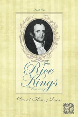 The Rice Kings, Book One, The Beginning