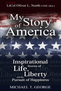 My Story of America (Inspirational Stories of Life, Liberty and the Pursuit of Happiness) (Inspirational Stories of Life, Liberty and the Pursuit of Happiness) 