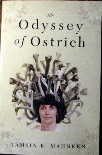 An Odyssey of Ostrich