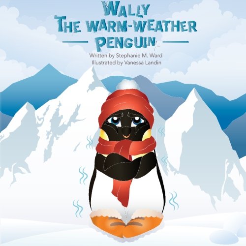 Wally the Warm-Weather Penguin