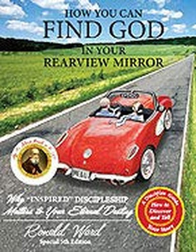 How You Can Find God In Your Rearview Mirror