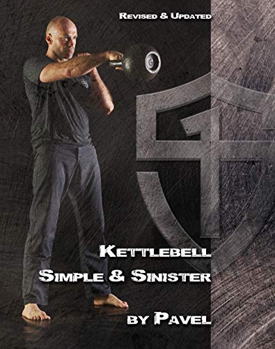 Kettlebell Simple  Sinister Revised and Updated nd Edition