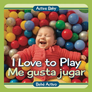 I Love to Play/Me Gusta Jugar 