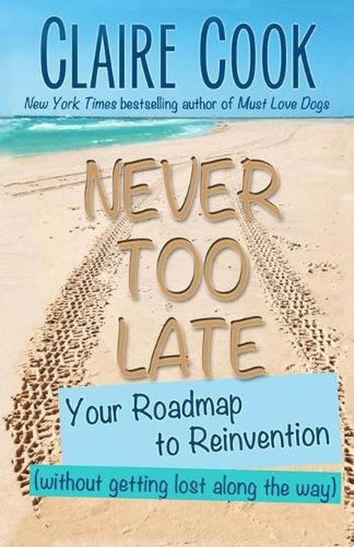 Never Too Late