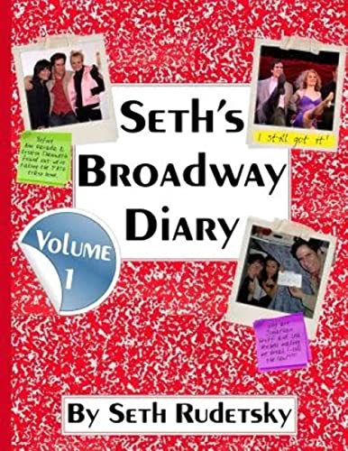 Seth's Broadway Diary, Volume 1