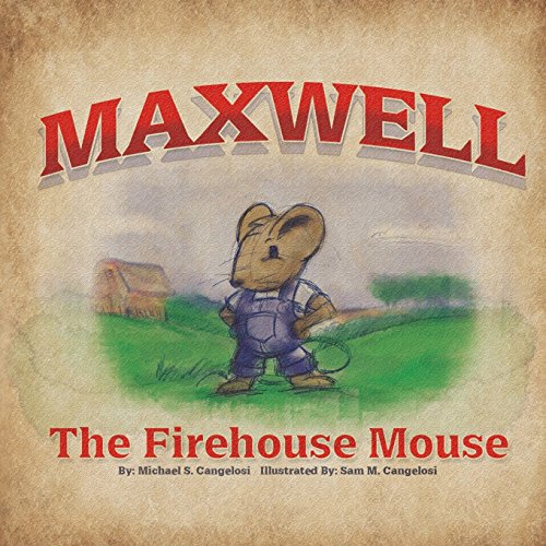Maxwell The Firehouse Mouse