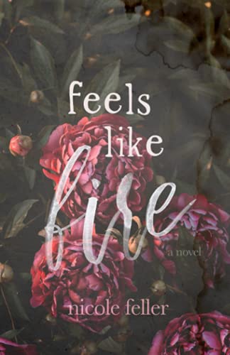 Feels Like Fire